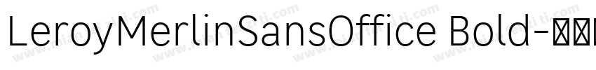 LeroyMerlinSansOffice Bold字体转换